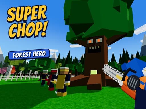 Super Chop: Forest Hero