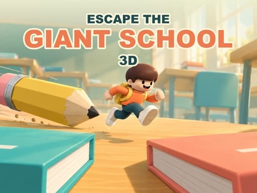 Escape the Giant School 3D